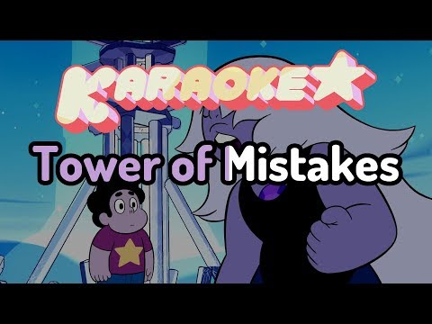 Tower of Mistakes - Steven Universe Karaoke