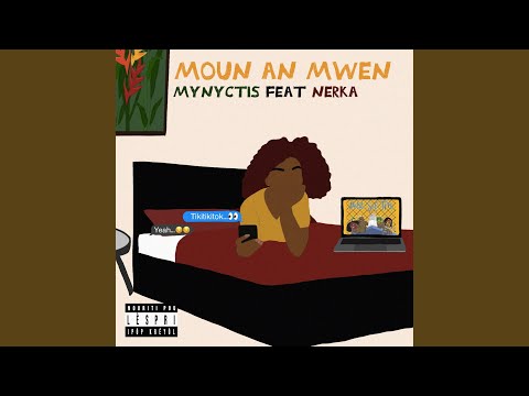 Moun An Mwen (feat. Nerka)