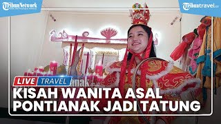 Kisah Wanita Asal Pontianak Jadi Tatung, Dapat Anugerah Sejak Usia 13 Tahun