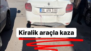 KİRALIK ARAÇLARDA KAZA // BU HAFTA 2 ARAÇ KAZA YAPTI
