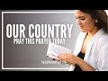 Prayer For Our Country Powerful Prayer For The Nation And Its Leaders
