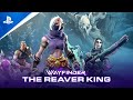 Wayfinder - Founders Season 1 Mid-season Update 2: The Reaver King Trailer | PS5 & PS4 Games