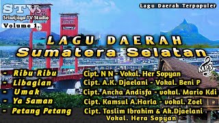 Download lagu lagu pop daerah sumatera selatan, lagu ribu ribu, ya saman, Umak, li bagian @sriwijayatvstudio mp3