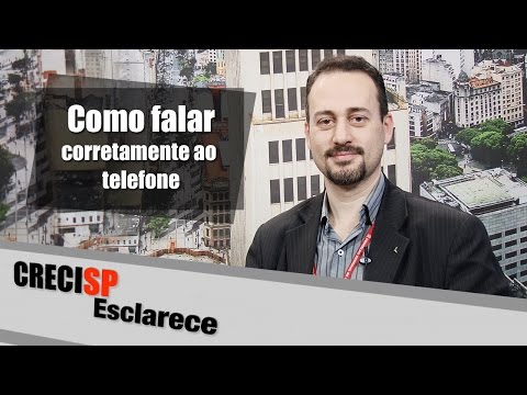 CRECI Esclarece 259 - Como falar corretamente ao telefone