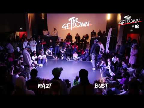 MA2T VS BUST - DEMI-FINALE +18 (The GetDown Battle PONTAULT COMBAULT)