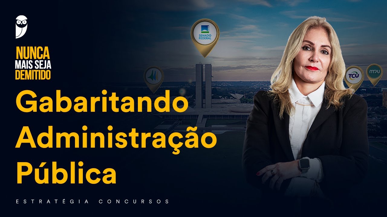 Gabaritando Administração Pública - Prof. Elisabete Moreira