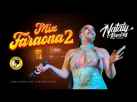 NATALY RAMÍREZ Y ORQUESTA - Mix Faraona 2 #ConciertoDeLanzamiento (Vega Music Distribution)
