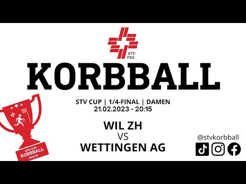 21.02.2023 - 20.15 | Korbball Damen STV-CUP Halle 1/4 Final | Wil ZH VS Wettingen AG