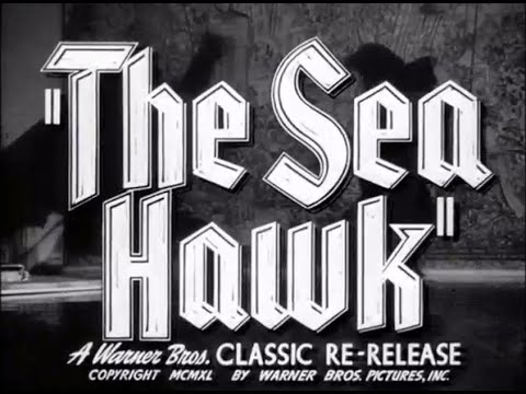 The Sea Hawk (1940) - Original Theatrical Trailer "But 1947 Re-Release Notice" - (WB - 1940) - (TCM)