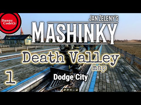 MASHINKY - Death Valley Map Playthrough - Ep 1 - Dodge City (Gameplay) #Mashinky