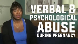 My Story: Verbal Abuse During Pregnancy