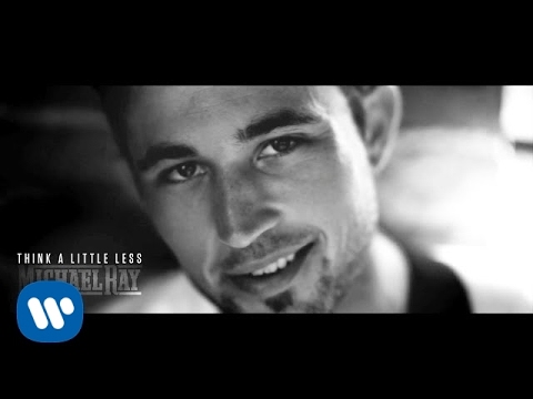 Michael Ray - Think A Little Less (Official Music Video)