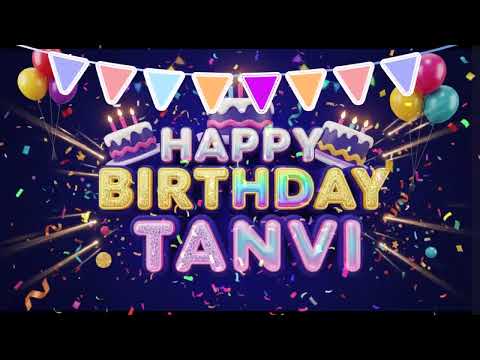Tanvi Birthday Song – Happy Birthday Tanvi 🎉 Birthday Songs With Name