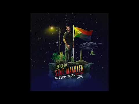 HomeBoy Docta - Letter To Sint Maarten ( Feat. Shesh )  [ AUDIO ]