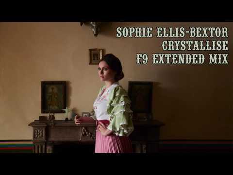 Sophie Ellis-Bextor - Crystallise (F9 Extended Mix)