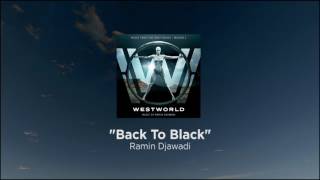 Back to Black - WESTWORLD - Amy Winehouse by Ramin Djawadi