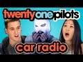 TWENTY ONE PILOTS - Car Radio (REACT: Lyric ...