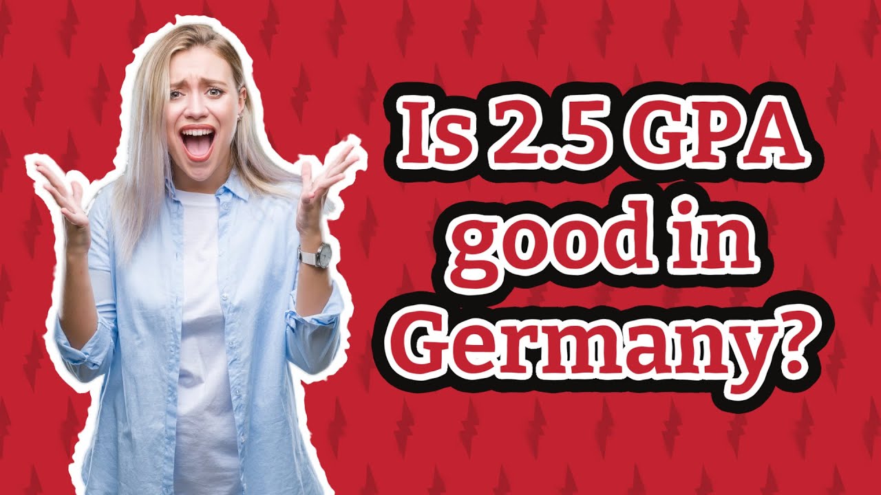 Is 2 5 GPA Good In Germany Wiki REF is-2-5-gpa-good-in-germany-wiki-ref