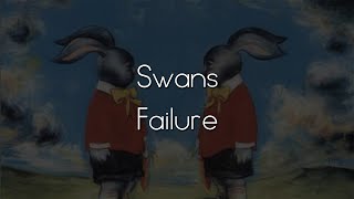 EN, FR | Swans - Failure | Lyrics
