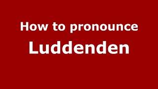How to pronounce Luddenden