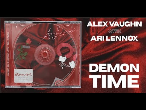 Alex Vaughn & Ari Lennox - Demon Time [Official Lyric Video]