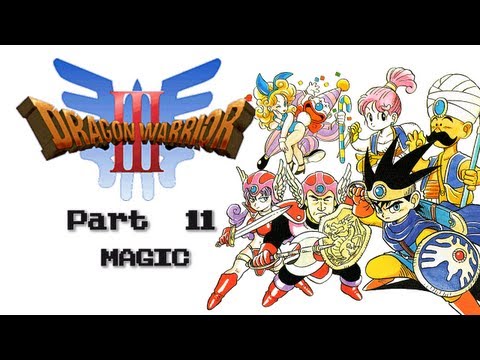 Dragon Warrior III (NES) - Part 11 - Magic (Let's Play)