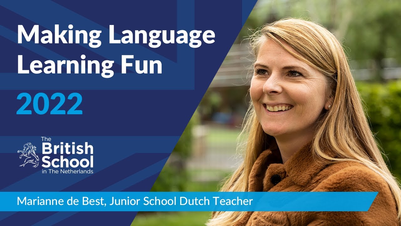 Making Language Learning Fun | The British School in The Netherlands