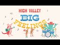 High Valley Big Feelings Official Visualizer