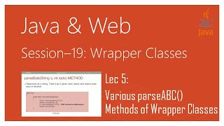 Wrapper Classes in Java | #5 | Various parseABC() Methods of Wrapper Classes in Java