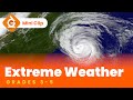 Extreme Weather Video Lesson for Kids | Hurricanes, Tornadoes, Lightning | Grades 3-5