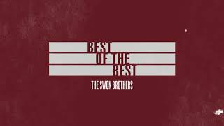 The Swon Brothers Best Of The Best