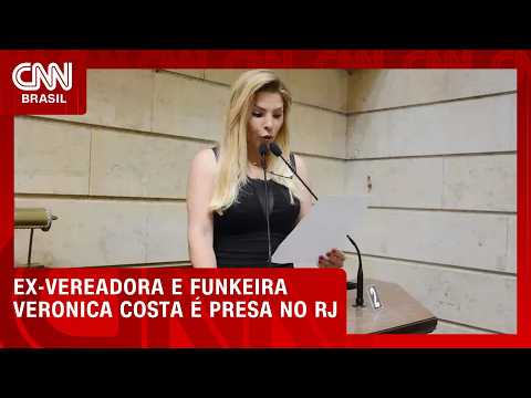 Mãe Loira: ex-vereadora e funkeira Veronica Costa é presa no RJ | CNN NOVO DIA