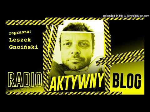 Radio Aktywny Blog - JANUSZ PANASEWICZ cz. 1. Rozmawia Leszek Gnoiński