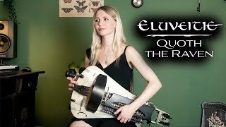 Eluveitie - QUOTH THE RAVEN (Hurdy Gurdy Playthrough)
