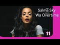 Salma Sky Wa Overtime Audio