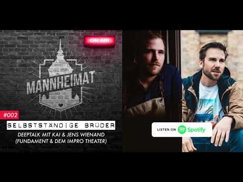 Podcast #002 // Selbstständige Brüder - Deeptalk mit Kai & Jens Wienand (Fundament &  Impro Theater)