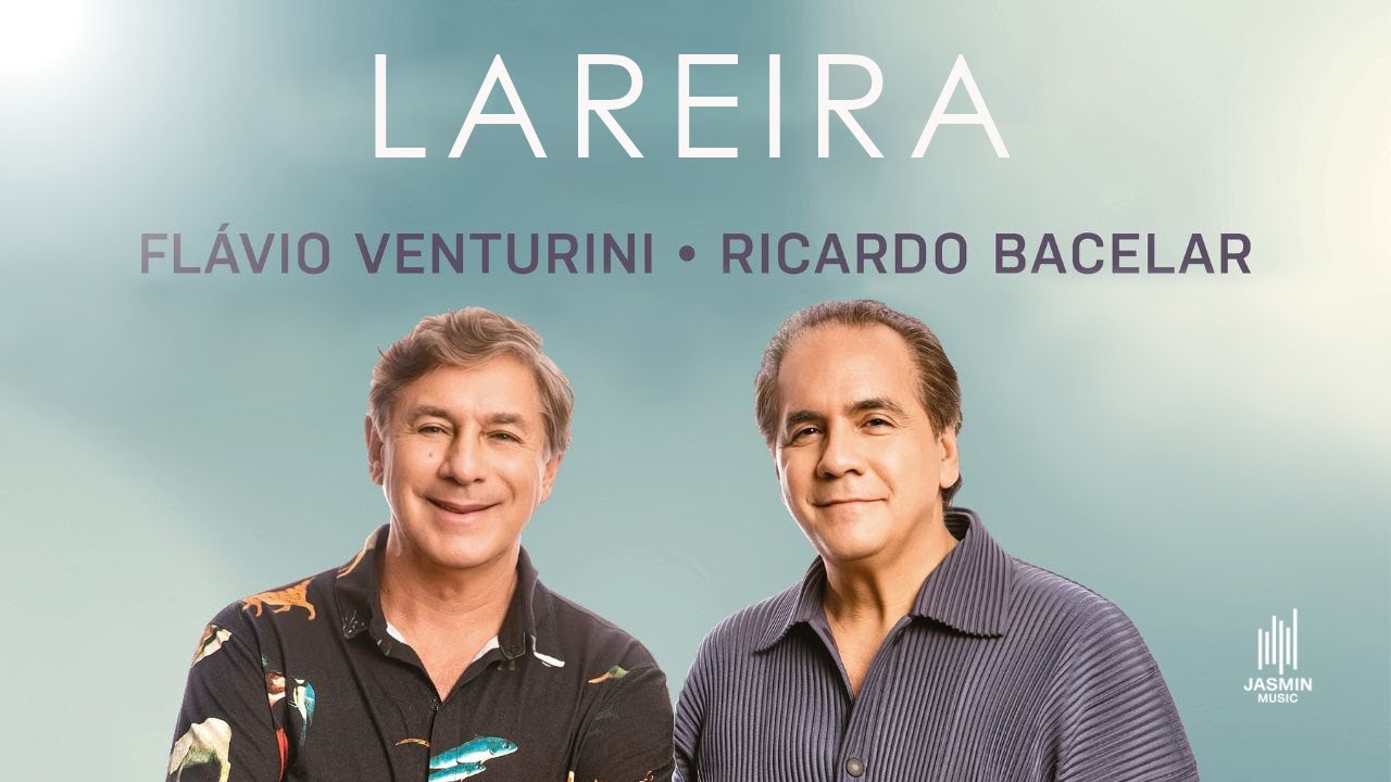 Flávio Venturini and Ricardo Bacelar - Lareira