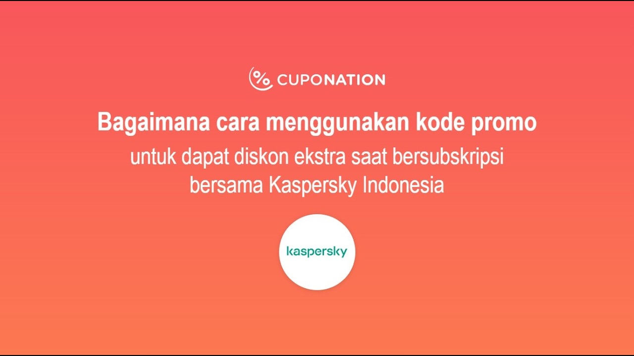 Langkah-langkah mengaktifkan Kaspersky coupon code