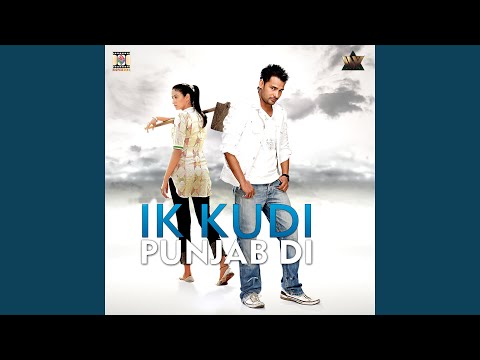 Ik Kudi Punjab Di (Full Audio) — watch video