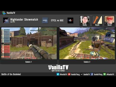 VanillaTV - ETF2L vs. UGC Highlander Admin Showmatch - Swiftwater [Map 2]