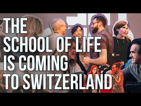 The School of Life is coming to Switzerland