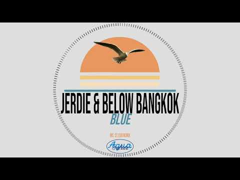 Jerdie, Below Bangkok - Blue (St Ego Remix) [Agua Salada Records]