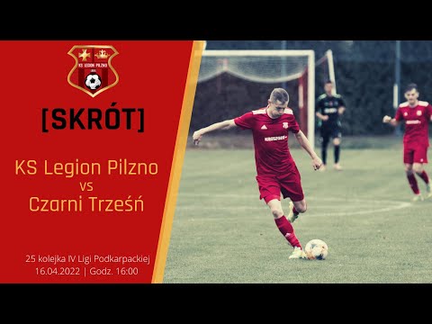 [SKRÓT] KS Legion Pilzno - LKS Czarni Trześń