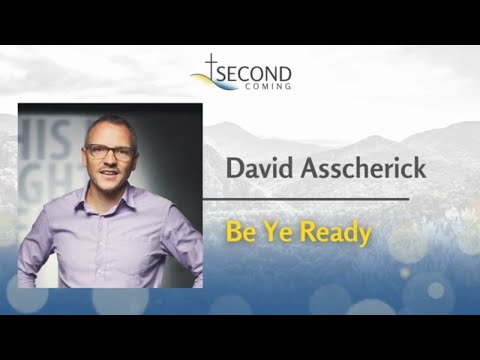 Be Ye Ready | David Asscherick