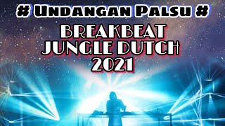 Download lagu UNDANGAN PALSU REMIX ( BREAKBEAT JUNGLE DUTCH 2021 ) _Z ON THE MIX_ mp3