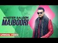 Majboori (Lyrical Video) | Master Saleem | Punjabi Songs 2019 | Planet Recordz