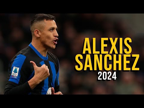 Alexis Sanchez 2024 - Highlights - ULTRA HD