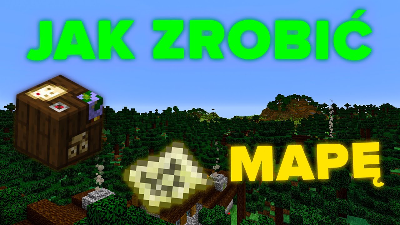 MINECRAFT - Jak zrobić mapę!