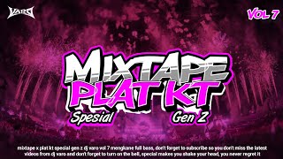 Download lagu MIXTAPE X PLAT KT - SPESIAL GEN Z TERBARU 2026 FULL BASS VOL 7 mp3