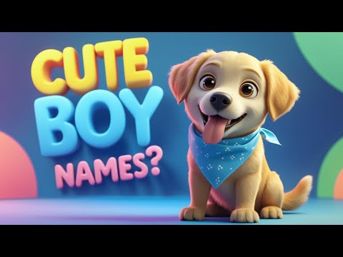 What Are Some Cute Boy Dog Names? 🐾💙 | 10+ Adorable Name Ideas for Male Puppies